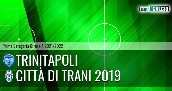 Trinitapoli - Città di Trani 2019