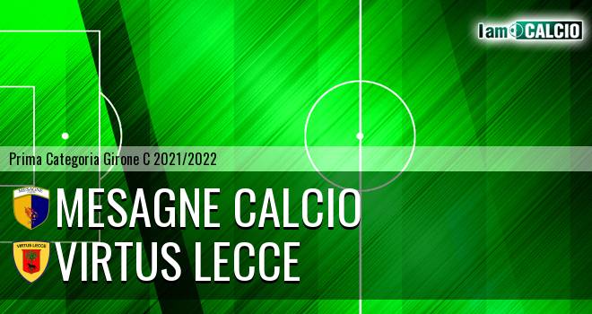 Mesagne Calcio - Virtus Lecce