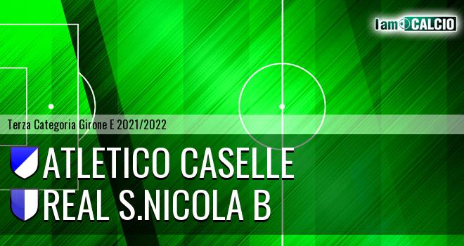 Atletico Caselle - Real S.Nicola B