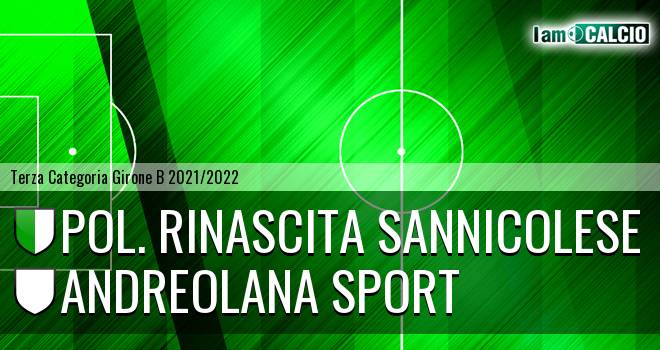 Pol. Rinascita Sannicolese - Andreolana Sport