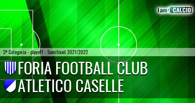 Foria Football Club - Atletico Caselle