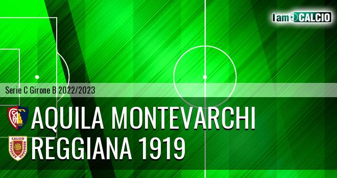 Aquila Montevarchi - Reggiana