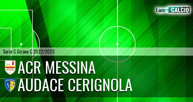 ACR Messina - Audace Cerignola
