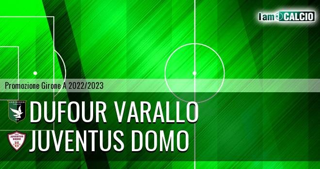 Dufour Varallo - Juventus Domo