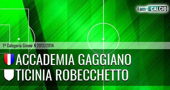 Accademia Gaggiano - Ticinia Robecchetto