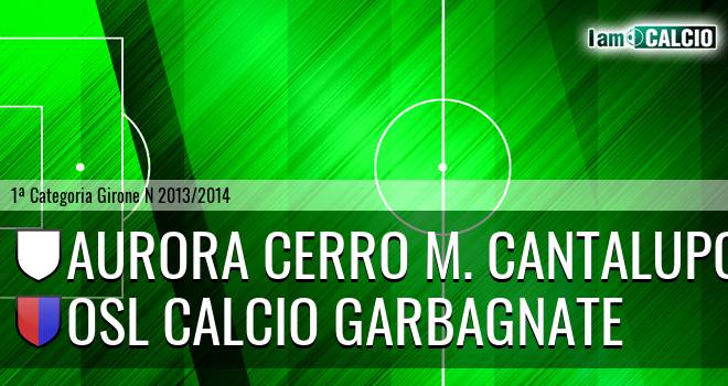 Aurora Cerro M. Cantalupo - Osl calcio Garbagnate