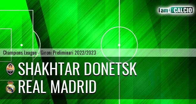 Shakhtar Donetsk - Real Madrid