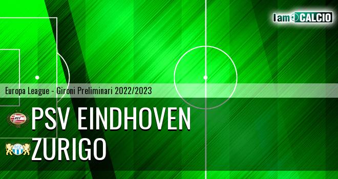 PSV Eindhoven - Zurigo