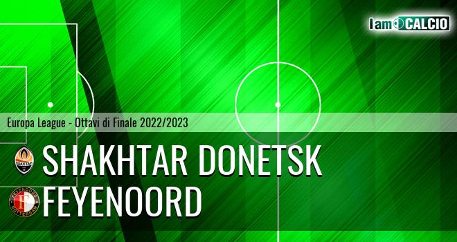 Shakhtar Donetsk - Feyenoord