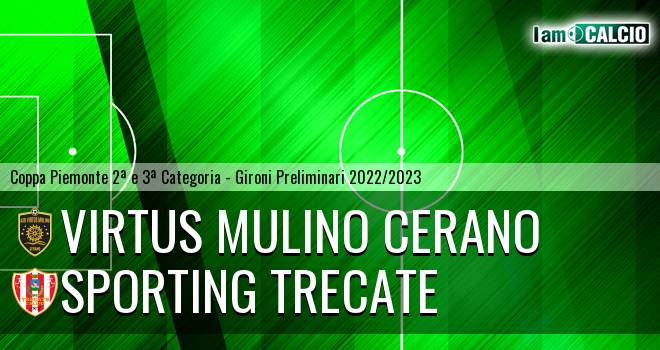 Virtus Mulino Cerano - Sporting Trecate
