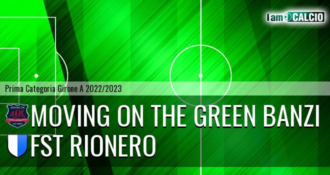 Moving on the Green Banzi - FST Rionero