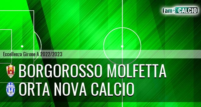 Borgorosso Molfetta - Orta Nova Calcio