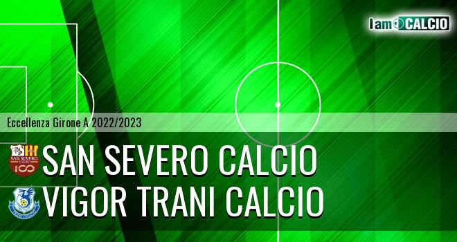 San Severo Calcio - Vigor Trani Calcio