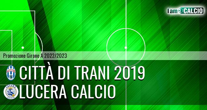 Città di Trani 2019 - Lucera Calcio