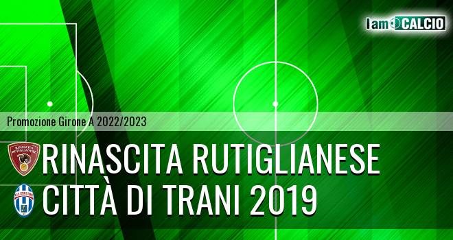 Rinascita Rutiglianese - Città di Trani 2019