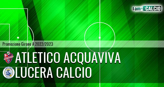 Atletico Acquaviva - Lucera Calcio