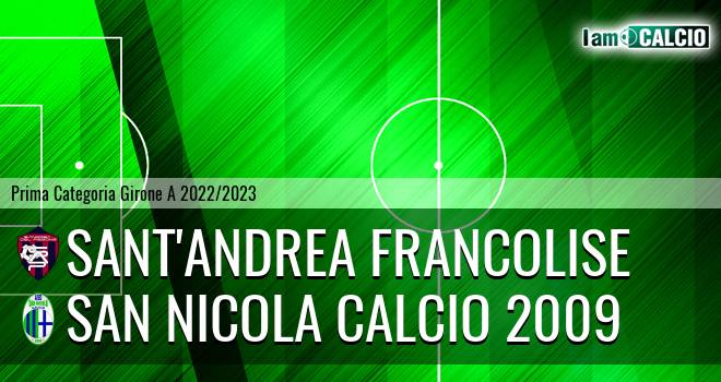 Sant'Andrea Francolise - San Nicola Calcio 2009