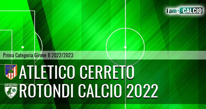 Atletico Cerreto - Rotondi Calcio 2022