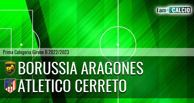 Borussia Aragones - Atletico Cerreto