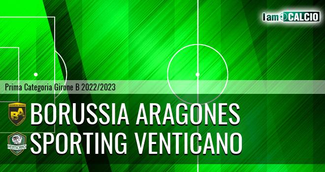 Borussia Aragones - Sporting Venticano