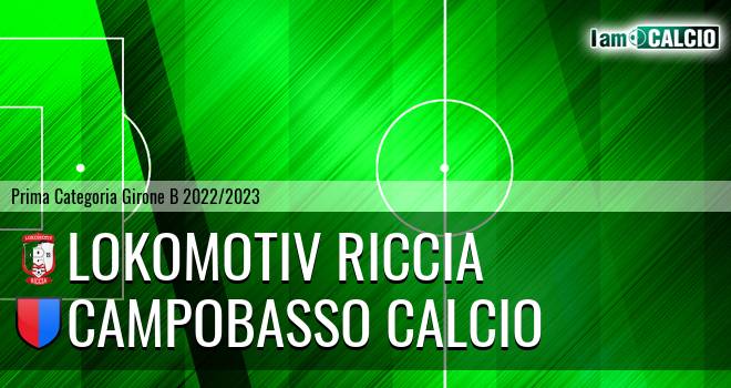 Lokomotiv Riccia - Campobasso Calcio