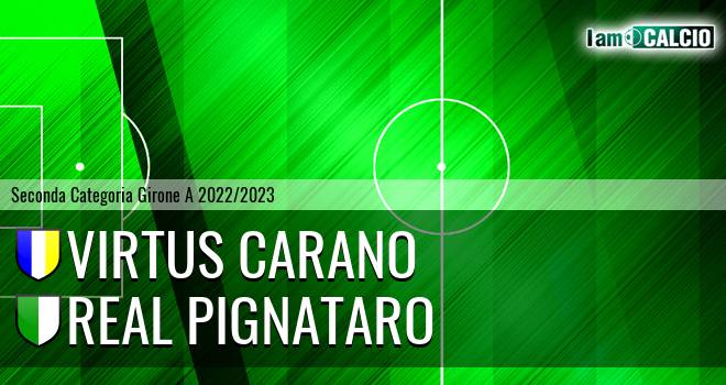 Virtus Carano - Real Pignataro