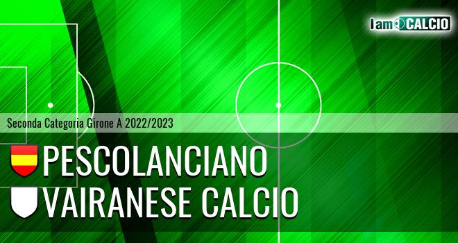 Pescolanciano - Vairanese Calcio