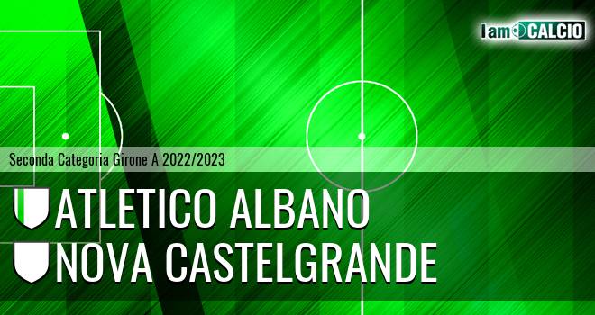 Atletico Albano - Nova Castelgrande