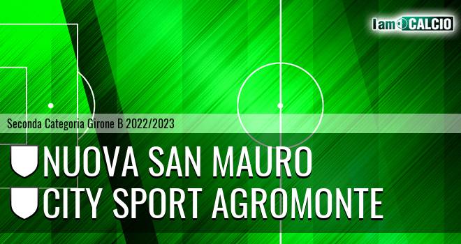 Nuova San Mauro - City Sport Agromonte