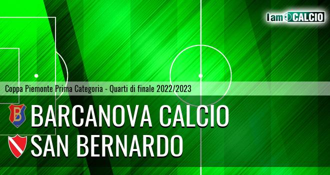 Barcanova Calcio - San Bernardo
