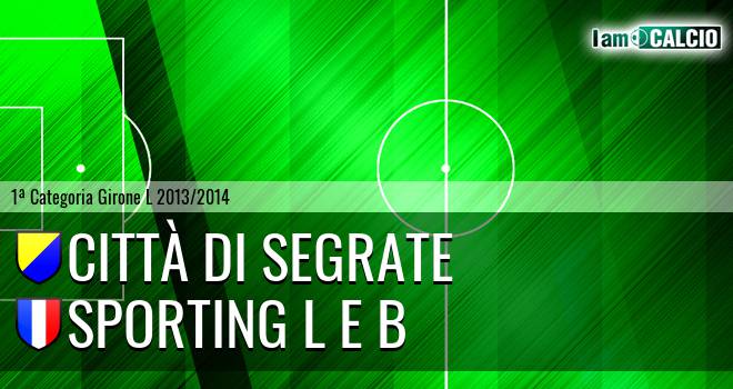 Città di Segrate - Sporting L E B