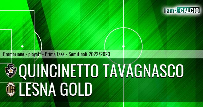 Quincinetto Tavagnasco - Lesna Gold