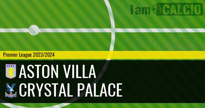 Aston Villa - Crystal Palace