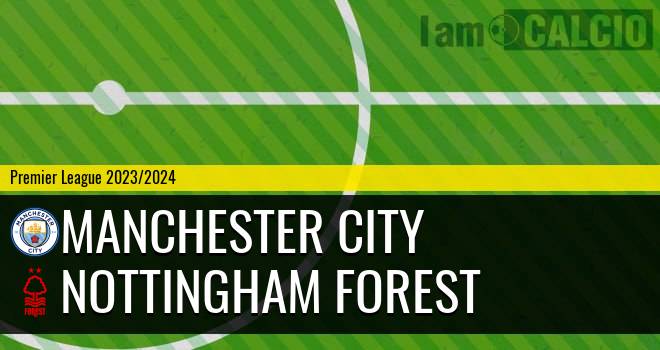 Manchester City - Nottingham Forest
