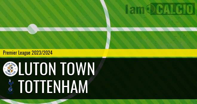 Luton Town - Tottenham