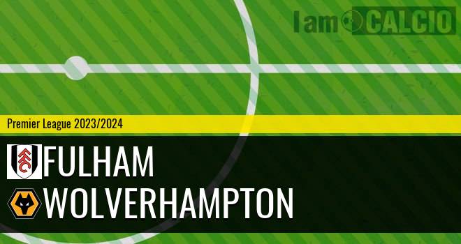 Fulham - Wolverhampton