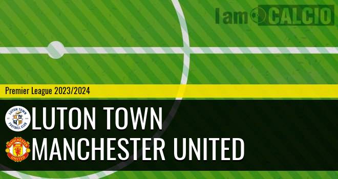 Luton Town - Manchester United