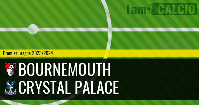 Bournemouth - Crystal Palace