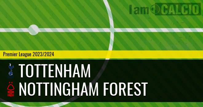 Tottenham - Nottingham Forest