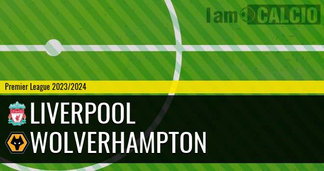 Liverpool - Wolverhampton