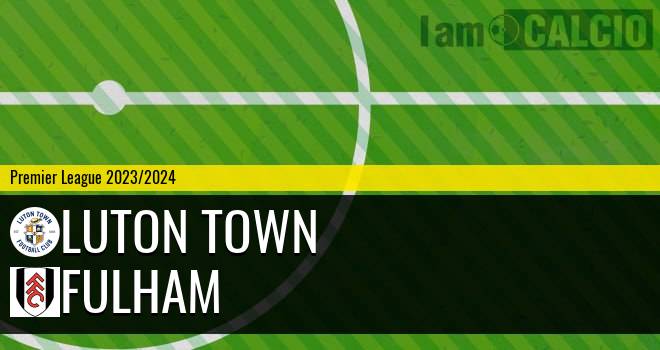 Luton Town - Fulham