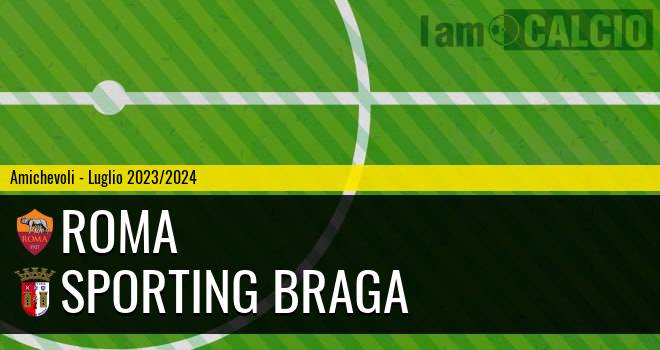 Roma - Sporting Braga
