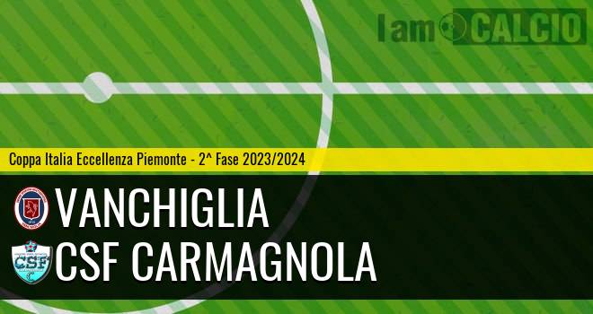 Vanchiglia - Csf Carmagnola