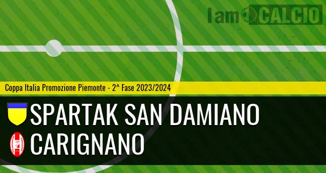 Spartak San Damiano - Carignano