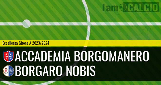Accademia Borgomanero - Borgaro Nobis