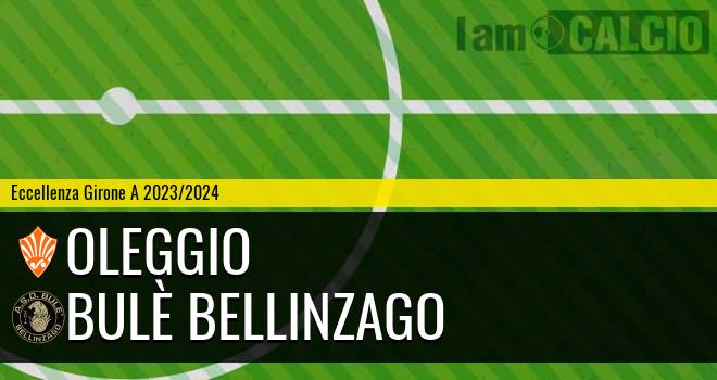 Oleggio - Bulè Bellinzago