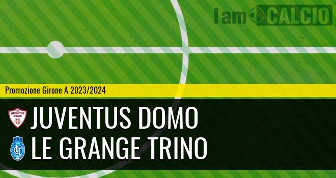 Juventus Domo - Le Grange Trino