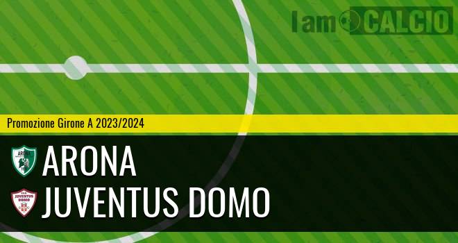 Arona - Juventus Domo