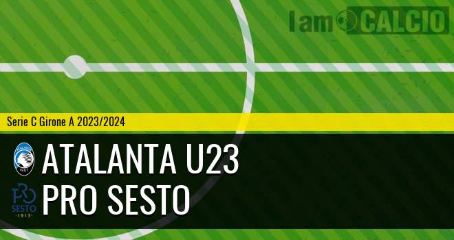 Atalanta U23 - Pro Sesto