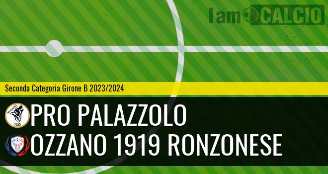 Pro Palazzolo - Ozzano 1919 Ronzonese